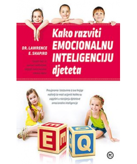 Kako razviti emocionalnu inteligenciju djeteta