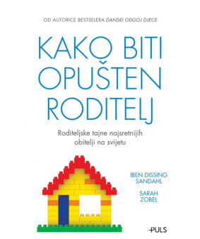 Kako biti opušten roditelj