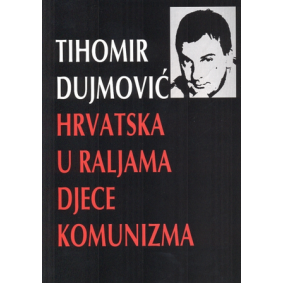 Hrvatska u raljama djece komunizma 