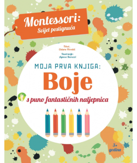 Montessori: Moja prva knjiga - Boje