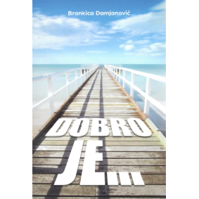Dobro je...