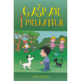 Gašpar i prijatelji Gašpar i prijatelji