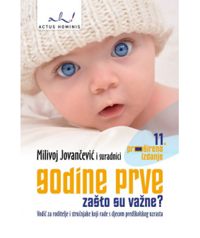Godine prve: Zašto su važne