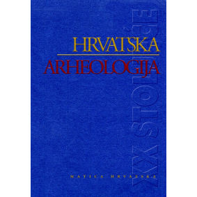 Hrvatska arheologija u XX. stoljeću