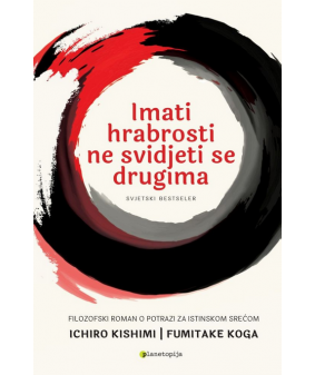 Imati hrabrosti biti sretan