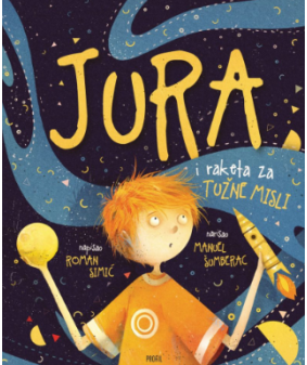 Jura i raketa za tužne misli