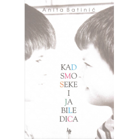 Kad smo seke i ja bile dica