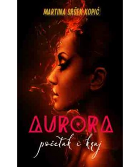 Aurora početak i kraj