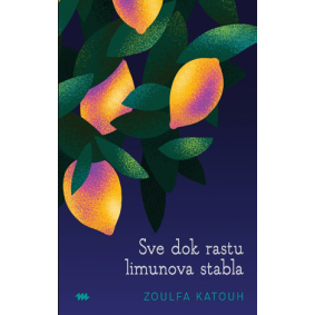 Sve dok rastu limunova stabla