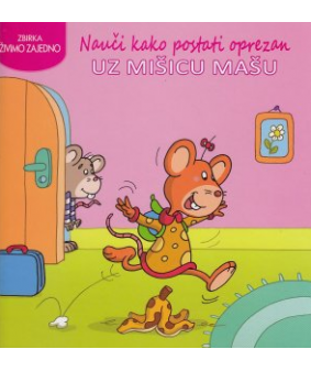 Nauči kako postati oprezan uz mišicu Mašu