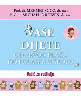 Vaše dijete od prvog plača do polaska u školu
