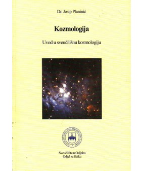 Kozmologija: Uvod u sveučilišnu kozmologiju