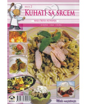 Kuhati sa srcem - mala škola kuhanja
