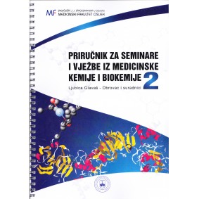 Priručnik za seminare i vježbe iz medicinske kemije i biokemije 2