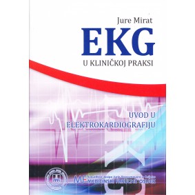 Ekg u kliničkoj praksi - uvod u elektrokardiografiju