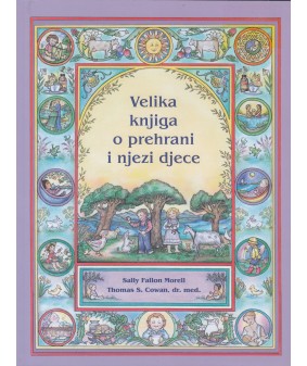 Velika knjiga o prehrani i njezi djece