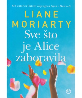 Sve što je Alice zaboravila