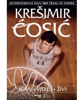 Krešimir Ćosić: Igraj, vjeruj, živi!