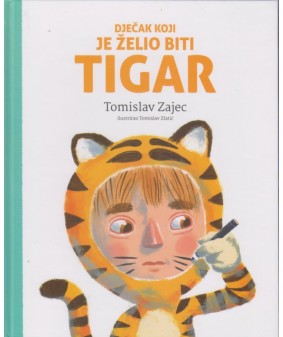 Dječak koji je želio biti tigar