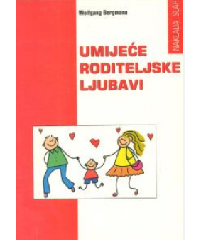 Umijeće roditeljske ljubavi