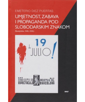 Umjetnost, zabava i propaganda pod slobodarskim znakom