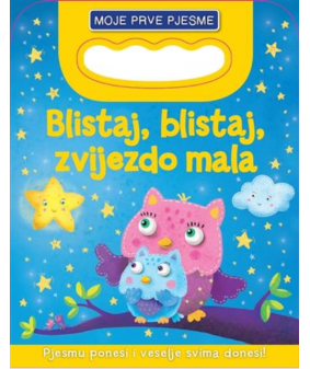 Moje prve pjesme - Blistaj, blistaj zvijezdo mala