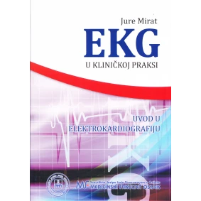 Ekg u kliničkoj praksi - uvod u elektrokardiografiju